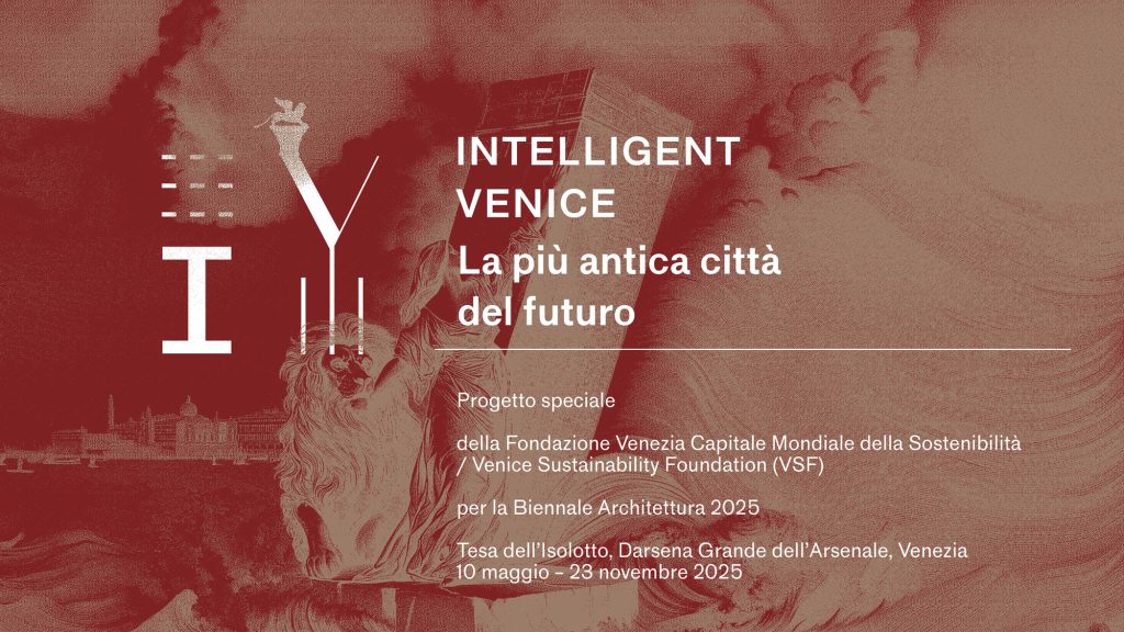 Intelligent Venice. La più antica città del futuro